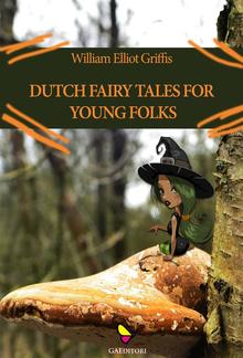 Dutch fairy tales for young folks PDF