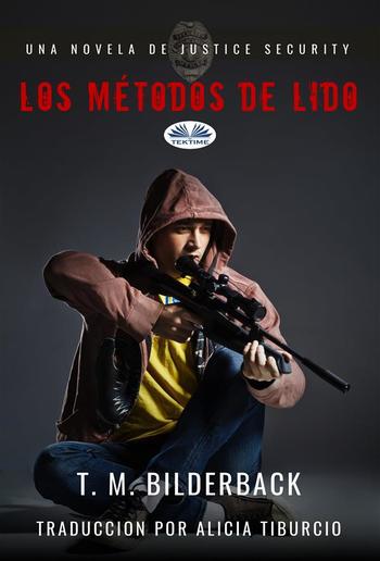 Los Métodos De Lido - Una Novela De Justice Security PDF
