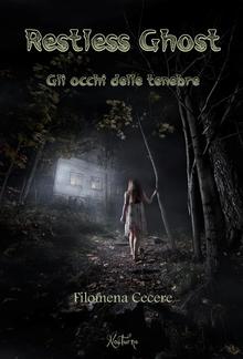 Restless Ghost - Gli occhi delle tenebre PDF