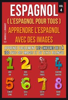 Espagnol ( L’Espagnol Pour Tous ) - Apprendre l'espagnol avec des images (Vol 4) PDF