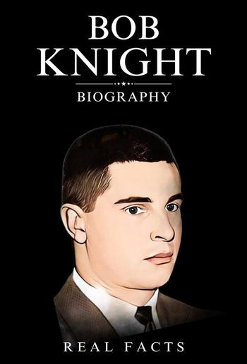 Bob Knight Biography PDF