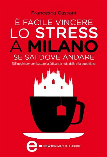 È facile vincere lo stress a Milano se sai dove andare PDF