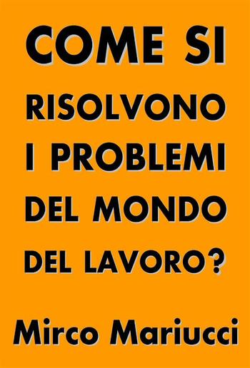 Come si risolvono i problemi del mondo del lavoro? PDF