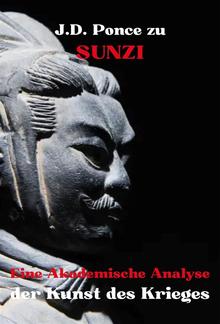 J.D. Ponce zu Sunzi: Eine Akademische Analyse der Kunst des Krieges PDF