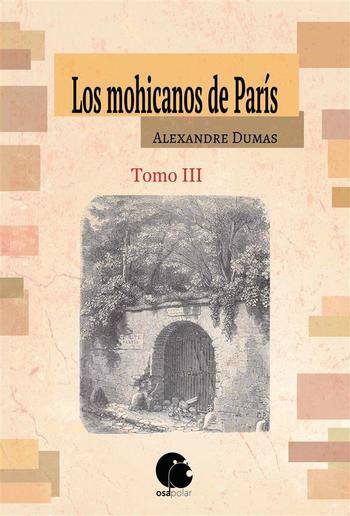 Los mohicanos de París. Tomo III PDF