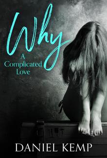 Why? A Complicated Love PDF