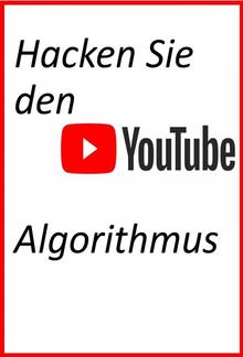Hacken Sie den YouTube-Algorithmus PDF