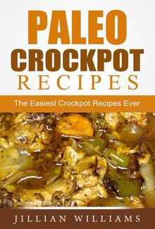 Paleo Crockpot Recipes: The Easiest Crockpot Recipes Ever PDF