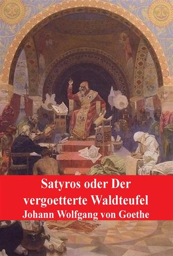 Satyros oder Der vergoetterte Waldteufel PDF