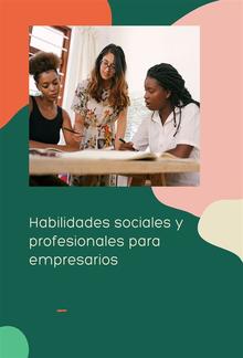 Habilidades sociales y profesionales para empresarios PDF