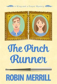 The Pinch Runner (Wing and a Prayer Mysteries, #3) PDF