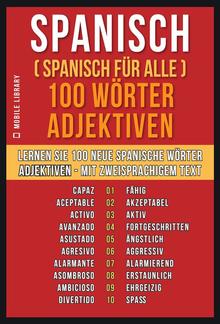 Spanisch ( Spanisch für Alle ) 100 Wörter - Adjektiven PDF