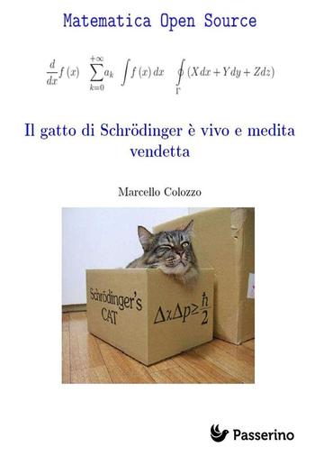 Il gatto di Schrodinger è vivo e medita vendetta PDF Il gatto di Schrodinger è vivo e medita vendetta PDF