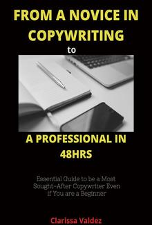 From A Novice in Copy Writing to a Professional in 3Days PDF