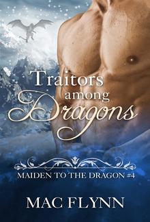 Traitors Among Dragons: Maiden to the Dragon, Book 4 PDF