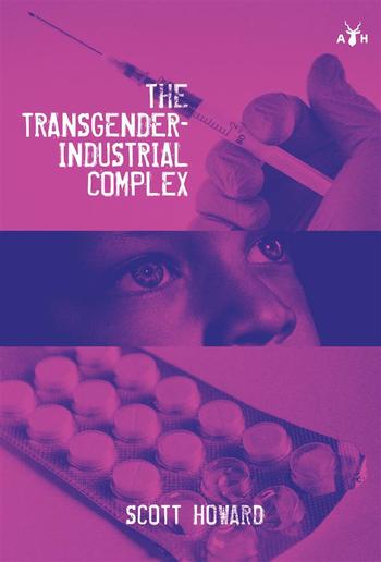 The Transgender-Industrial Complex PDF