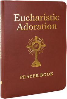 Eucharistic Adoration Prayer Book PDF