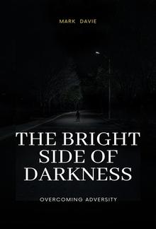 The Bright Side of Darkness PDF