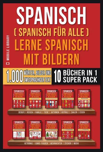 Spanisch (Spanisch für alle) Lerne Spanisch mit Bildern (Super Pack 10 Bücher in 1) PDF