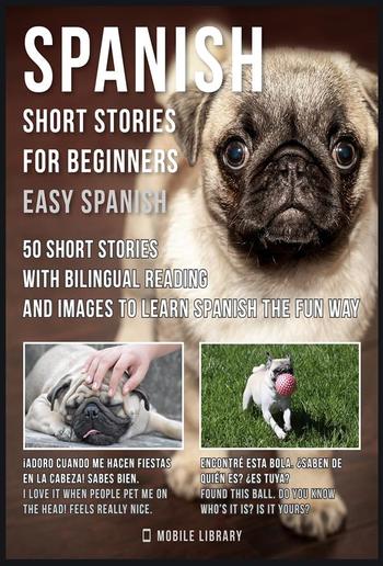 Spanish Short Stories For Beginners (Easy Spanish) PDF