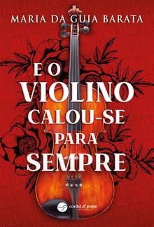 E o violino calou-se para sempre PDF