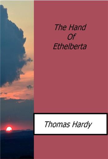 The Hand Of Ethelberta PDF