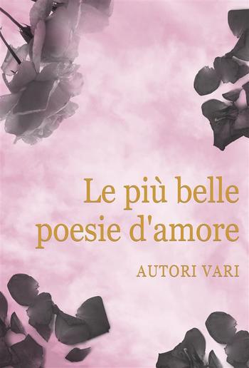 Le più belle poesie d'amore PDF