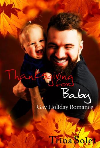 Thanksgiving for Baby (Gay Holiday Romance) PDF