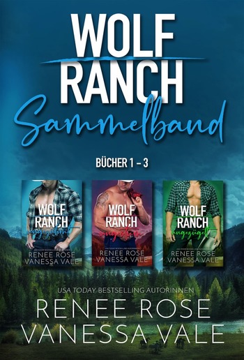 Wolf Ranch Sammelband- Bücher 1 - 3 PDF Wolf Ranch Sammelband- Bücher 1 - 3 PDF