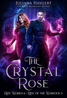 The Crystal Rose: Rite World 6 PDF