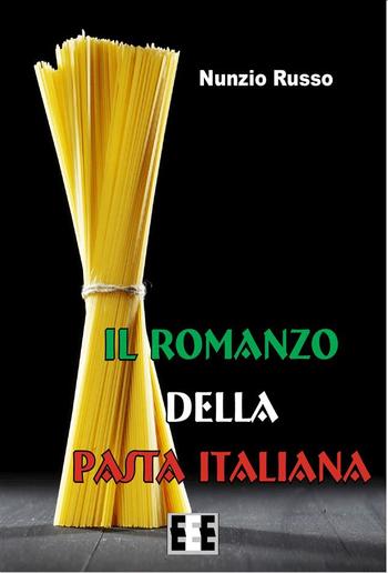 Il Romanzo della Pasta Italiana PDF