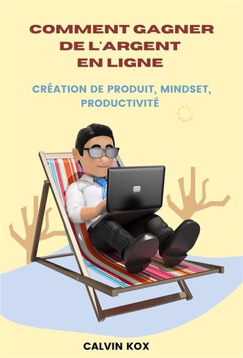 Comment Gagner de L'Argent en Ligne PDF Comment Gagner de L'Argent en Ligne PDF