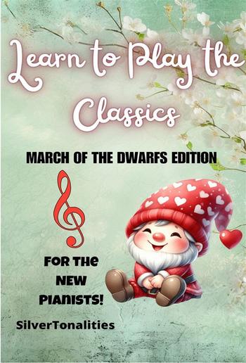 Learn to Play the Classics March of the Dwarfs Edition PDF