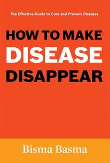 How to Make Disease Disappear PDF