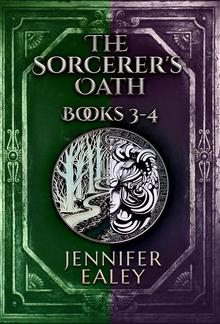 The Sorcerer's Oath - Books 3-4 PDF