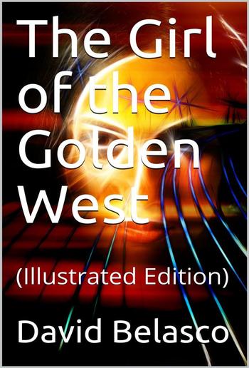 The Girl of the Golden West PDF