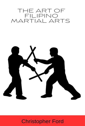 The Art of Filipino Martial Arts PDF