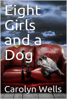 Eight Girls and a Dog PDF