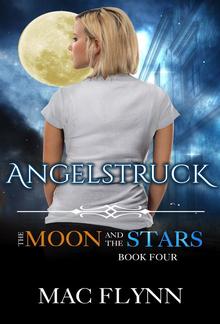 Angelstruck: The Moon and the Stars #4 (Werewolf Shifter Romance) PDF