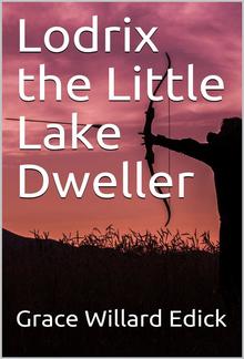 Lodrix the Little Lake Dweller PDF