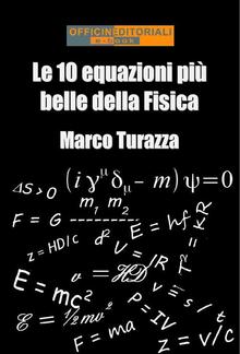 Le 10 equazioni più belle della Fisica PDF