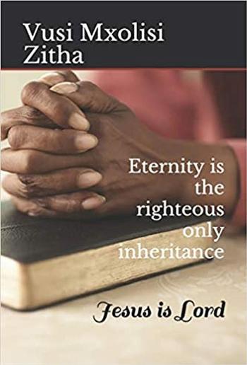 Eternity Is the Righteous Only Inheritance PDF