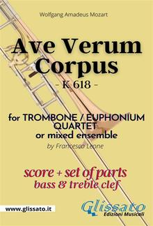 Ave Verum Corpus - Trombone/Euphonium Quartet (score & parts) PDF