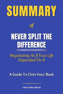 Summary of Never Split the Difference PDF