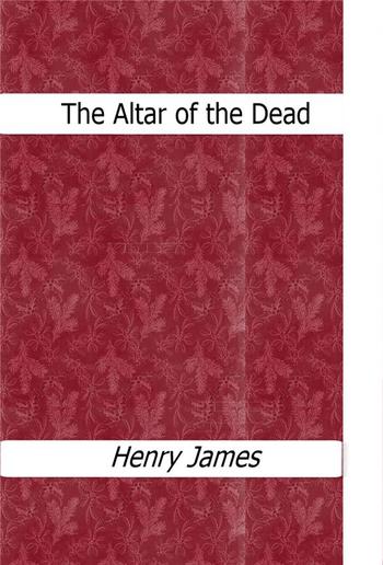 The Altar of the Dead PDF