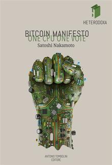 Bitcoin Manifesto: ONE CPU ONE VOTE PDF