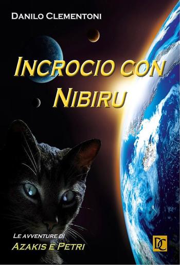 Incrocio con Nibiru - Le avventure di Azakis e Petri PDF