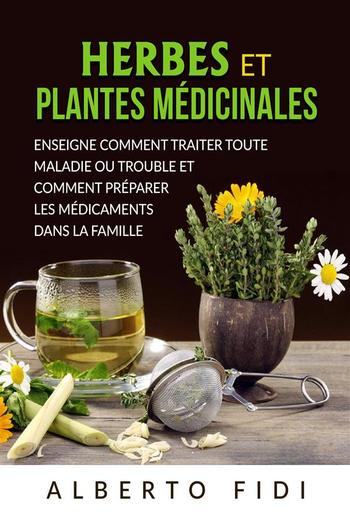 Herbes et plantes médicinales (Traduit) PDF