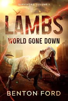 Lambs: World Gone Down (Survivors: Volume 1) PDF