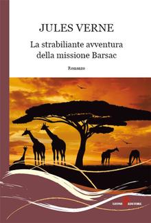 La strabiliante avventura della missione Barsac PDF